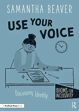E-Book (epub) Use Your Voice von Samantha Beaver