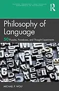 E-Book (epub) Philosophy of Language von Michael P. Wolf
