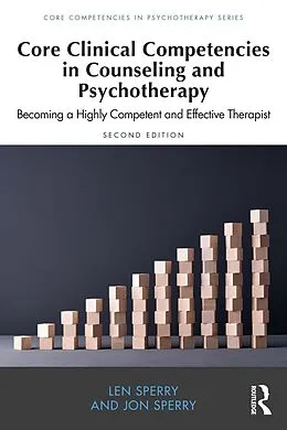 E-Book (pdf) Core Clinical Competencies in Counseling and Psychotherapy von Len Sperry, Jon Sperry