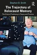E-Book (pdf) The Trajectory of Holocaust Memory von Stephen D. Smith