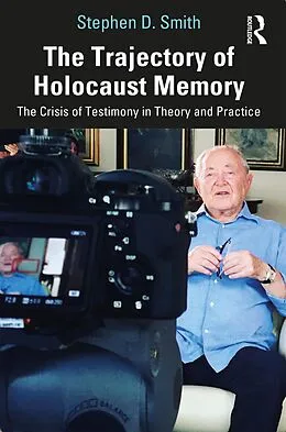 E-Book (epub) The Trajectory of Holocaust Memory von Stephen D. Smith
