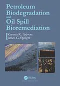 E-Book (pdf) Petroleum Biodegradation and Oil Spill Bioremediation von Karuna K. Arjoon, James G. Speight