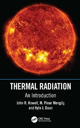 E-Book (pdf) Thermal Radiation von John R. Howell, M. Pinar Mengüc, Kyle J. Daun