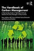 E-Book (pdf) The Handbook of Carbon Management von Petra Molthan-Hill, Fiona Winfield, Richard Howarth