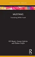 E-Book (epub) Mustang von Elif Akçali, Cüneyt Çakirlar, Özlem Güçlü
