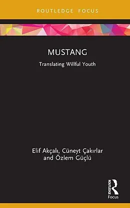 E-Book (epub) Mustang von Elif Akçali, Cüneyt Çakirlar, Özlem Güçlü