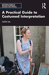 eBook (epub) A Practical Guide to Costumed Interpretation de Jackie Lee