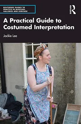 E-Book (epub) A Practical Guide to Costumed Interpretation von Jackie Lee