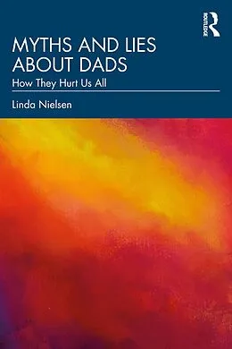 ePUB Myths and Lies about Dads von Linda Nielsen