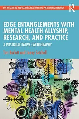 PDF Edge Entanglements with Mental Health Allyship, Research, and Practice von Tim Barlott, Jenny Setchell