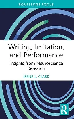 E-Book (epub) Writing, Imitation, and Performance von Irene L. Clark