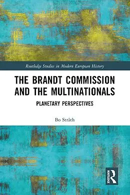 E-Book (pdf) The Brandt Commission and the Multinationals von Bo Stråth