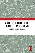 PDF A Brief History of the Chinese Language VIII von Xi Xiang