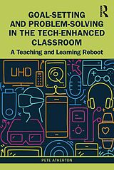 eBook (pdf) Goal-Setting and Problem-Solving in the Tech-Enhanced Classroom de Pete Atherton