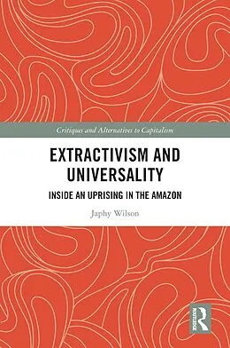 E-Book (epub) Extractivism and Universality von Japhy Wilson