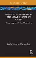 E-Book (epub) Public Administration and Governance in China von Leizhen Zang, Yanyan Gao
