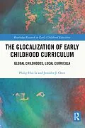 E-Book (epub) The Glocalization of Early Childhood Curriculum von Philip Hui Li, Jennifer J. Chen