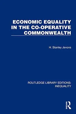 E-Book (pdf) Economic Equality in the Co-Operative Commonwealth von H. Stanley Jevons