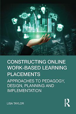 eBook (pdf) Constructing Online Work-Based Learning Placements de Lisa Taylor