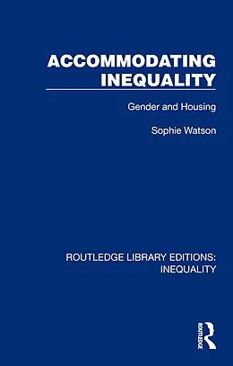 E-Book (pdf) Accommodating Inequality von Sophie Watson