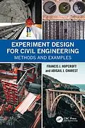 E-Book (pdf) Experiment Design for Civil Engineering von Francis J. Hopcroft, Abigail J. Charest