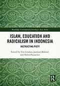 E-Book (epub) Islam, Education and Radicalism in Indonesia von 