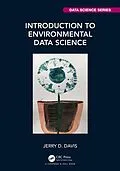 ePUB Introduction to Environmental Data Science von Jerry Davis