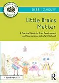 E-Book (epub) Little Brains Matter von Debbie Garvey