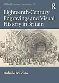 E-Book (pdf) Eighteenth-Century Engravings and Visual History in Britain von Isabelle Baudino