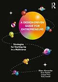 E-Book (epub) A Design Driven Guide for Entrepreneurs von Rhea Alexander, Rose Pember, Joseph Press