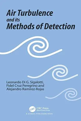 E-Book (pdf) Air Turbulence and its Methods of Detection von Leonardo Di G. Sigalotti, Fidel Cruz Peregrino, Alejandro Ramírez-Rojas