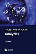 E-Book (epub) Spatiotemporal Analytics von Jay Lee