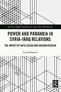 E-Book (pdf) Power and Paranoia in Syria-Iraq Relations von Amjed Rasheed
