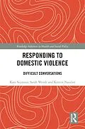 E-Book (pdf) Responding to Domestic Violence von Kate Seymour, Sarah Wendt, Kristin Natalier
