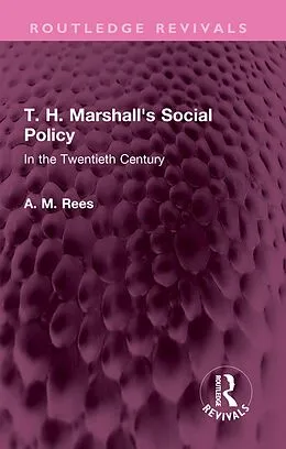 E-Book (epub) T. H. Marshall's Social Policy von A. M. Rees