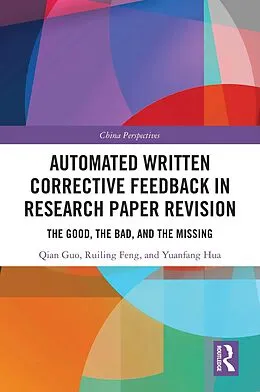 E-Book (epub) Automated Written Corrective Feedback in Research Paper Revision von Qian Guo, Ruiling Feng, Yuanfang Hua
