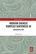 E-Book (epub) Modern Chinese Complex Sentences III von Xing Fuyi