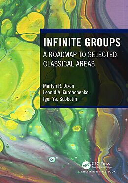 eBook (pdf) Infinite Groups de Martyn R. Dixon, Leonid A. Kurdachenko, Igor Ya. Subbotin