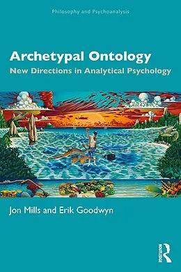 E-Book (pdf) Archetypal Ontology von Jon Mills, Erik Goodwyn