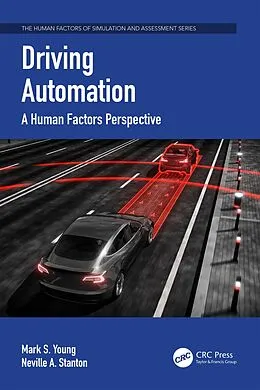E-Book (epub) Driving Automation von Mark S. Young, Neville A. Stanton