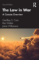 eBook (pdf) The Law in War de Geoffrey S. Corn, Ken Watkin, Jamie Williamson