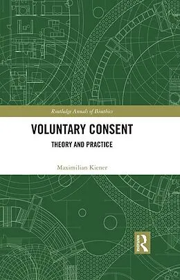 E-Book (pdf) Voluntary Consent von Maximilian Kiener