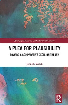 E-Book (epub) A Plea for Plausibility von John R. Welch