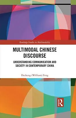 E-Book (pdf) Multimodal Chinese Discourse von Dezheng (William) Feng