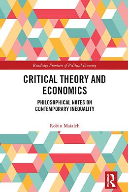 eBook (epub) Critical Theory and Economics de Robin Maialeh