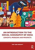 E-Book (pdf) An Introduction to the Social Geography of India von Asif Ali, Hemant