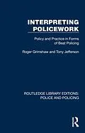 E-Book (epub) Interpreting Policework von Roger Grimshaw, Tony Jefferson