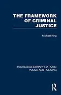 E-Book (epub) The Framework of Criminal Justice von Michael King