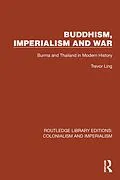 ePUB Buddhism, Imperialism and War von Trevor Ling
