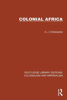 E-Book (pdf) Colonial Africa von A. J. Christopher